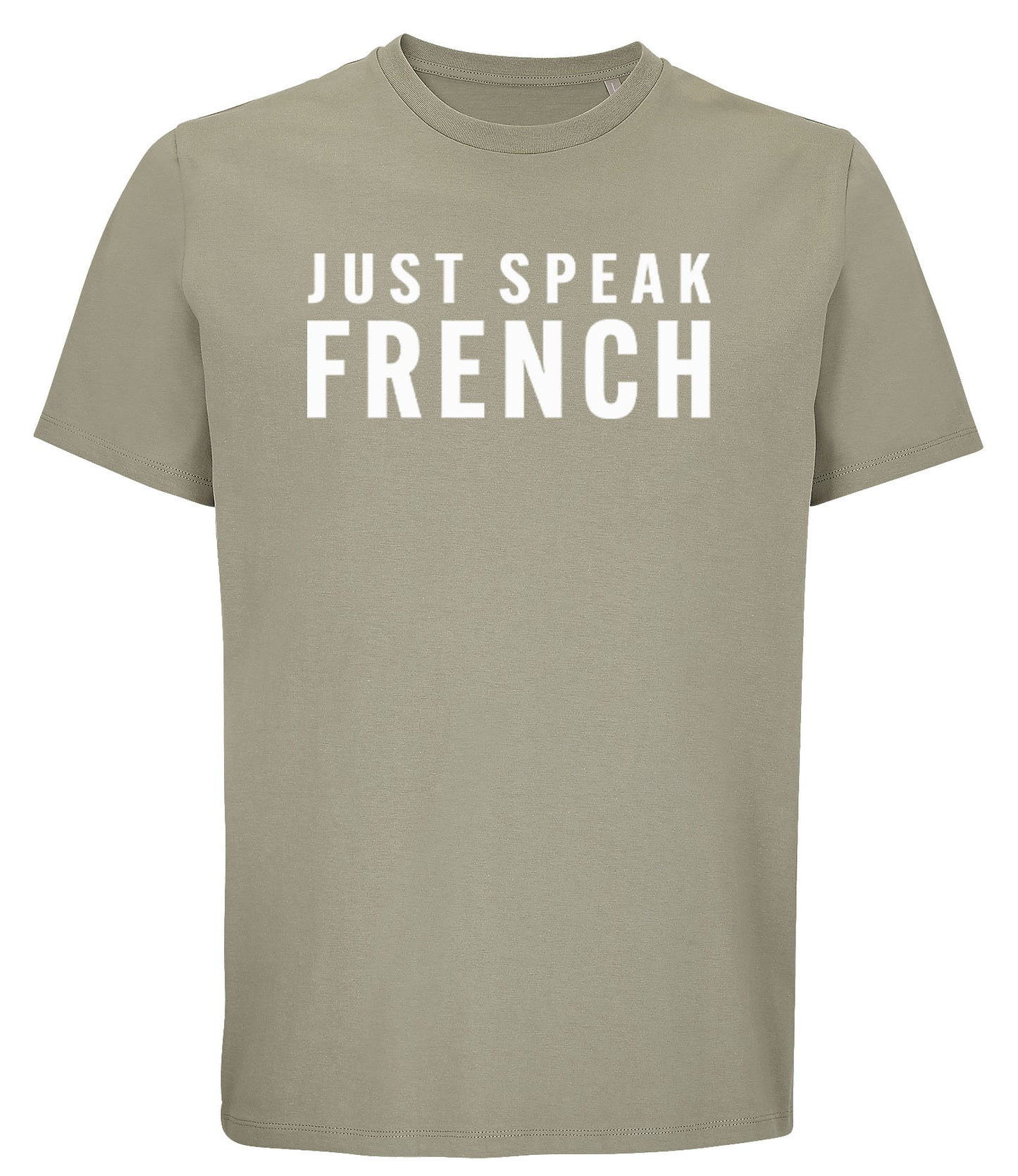 T-Shirt JUST SPEAK FRENCH Kaki