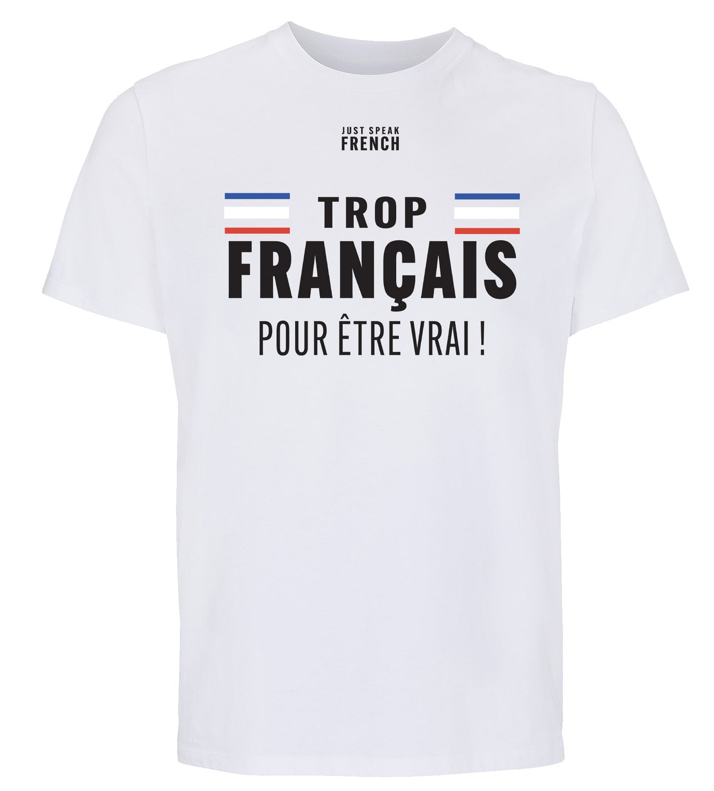 T-Shirt TROP FRANCAIS Blanc