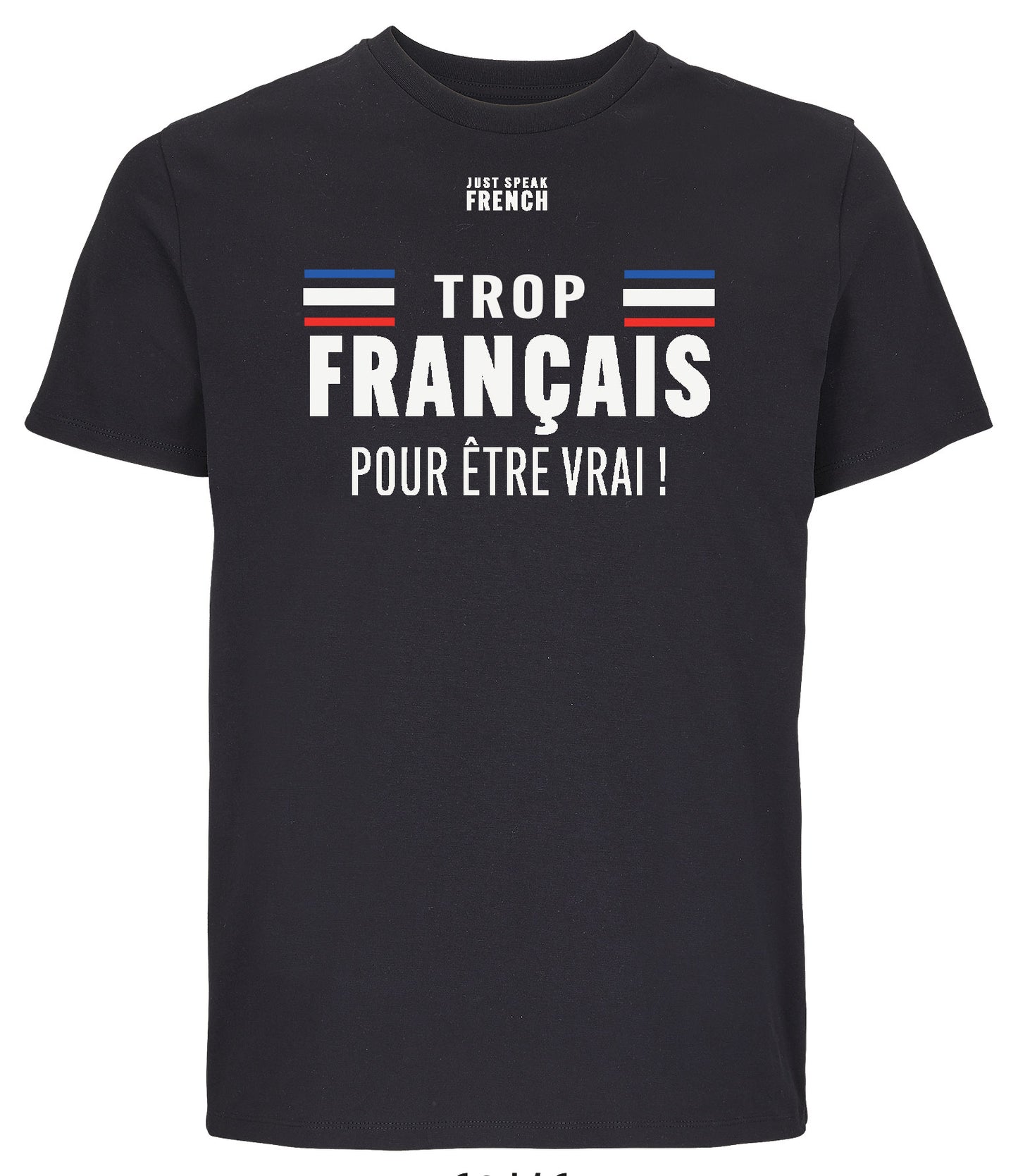 T-Shirt TROP FRANCAIS Noir